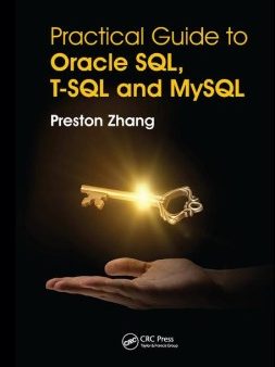 Practical Guide for Oracle SQL, T-SQL and MySQL Online now