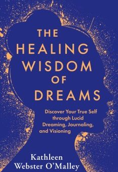 The Healing Wisdom of Dreams For Cheap