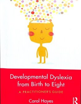 Developmental Dyslexia from Birth to Eight Discount