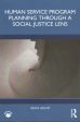 Human Service Program Planning Through a Social Justice Lens Online Hot Sale