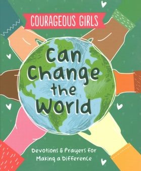 Courageous Girls Can Change the World For Cheap