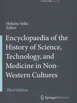 Encyclopaedia of the History of Science, Technology and Medicine in Non-Western Cultures Online