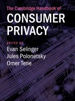 The Cambridge Handbook of Consumer Privacy Hot on Sale