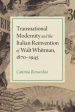 Transnational Modernity and the Italian Reinvention of Walt Whitman, 1870-1945 For Cheap