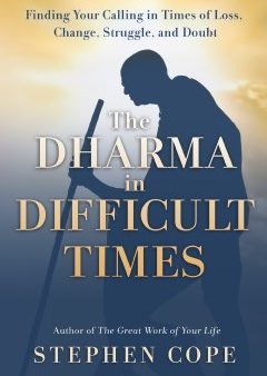 The Dharma in Difficult Times Online