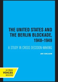 The United States and the Berlin Blockade 1948-1949 For Cheap