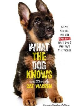 What the Dog Knows Young Readers Edition For Cheap