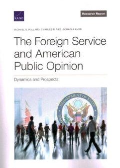 The Foreign Service and American Public Opinion Hot on Sale