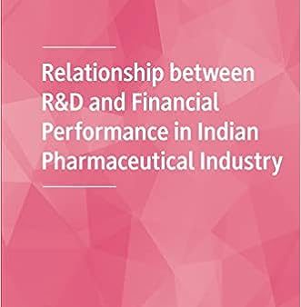 Relationship Between R&D and Financial Performance in Indian Pharmaceutical Industry Discount