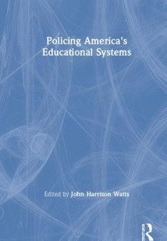 Policing America s Educational Systems Online Hot Sale