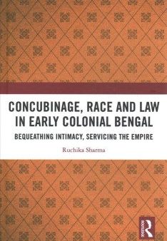 Concubinage, Race and Law in Early Colonial Bengal Fashion