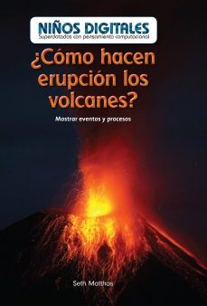 ?C?mo hacen erupci?n los volcanes?: Mostrar eventos y procesos (How Do Volcanoes Explode?: Showing Events and Processes) Online now