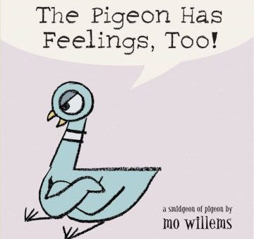 The Pigeon Has Feelings, Too! Online Hot Sale