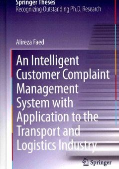 An Intelligent Customer Complaint Management System With Application to the Transport and Logistics Industry Online