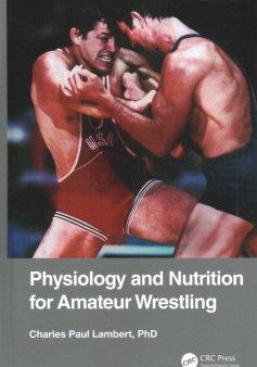 Physiology and Nutrition for Amateur Wrestling Discount