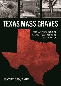 Texas Mass Graves Online Hot Sale