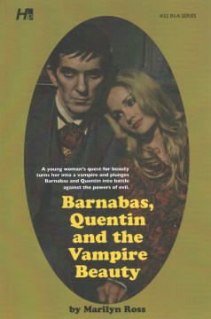 Barnabas, Quentin and the Vampire Beauty For Cheap