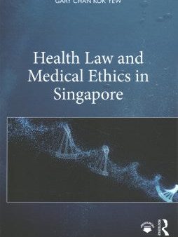 Health Law and Medical Ethics in Singapore Cheap