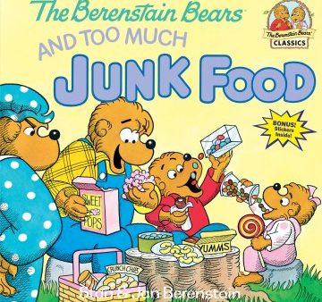 The Berenstain Bears and Too Much Junk Food Online Hot Sale