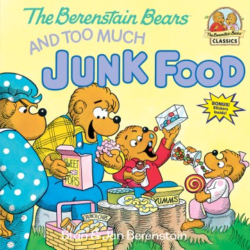 The Berenstain Bears and Too Much Junk Food Online Hot Sale