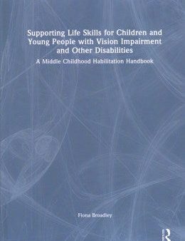 Supporting Life Skills for Children and Young People With Vision Impairment and Other Disabilities Online now