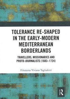 Tolerance Re-Shaped in the Early-Modern Mediterranean Borderlands Fashion