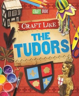 Craft Like the Tudors Supply