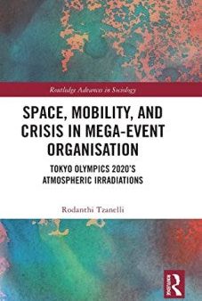 Space, Mobility, and Crisis in Mega-Event Organisation Discount