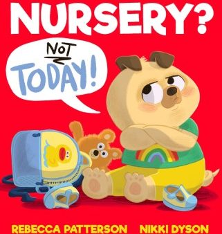 Nursery? Not Today! Sale