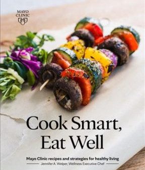 Cook Smart, Eat Well Hot on Sale