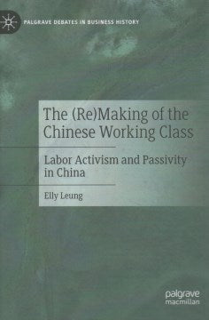 The (Re)Making of the Chinese Working Class on Sale