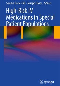 High-Risk IV Medications in Special Patient Populations For Discount