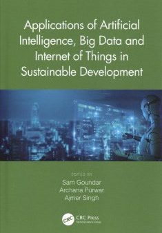 Applications of Artificial Intelligence, Big Data and Internet of Things in Sustainable Development Fashion