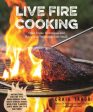 Live Fire Cooking Cheap