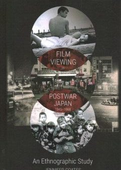 Film Viewing in Postwar Japan, 1945-1968 Cheap