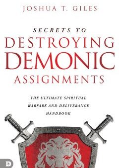 Secrets to Destroying Demonic Assignments Discount