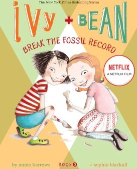 Ivy + Bean Break the Fossil Record For Discount