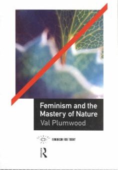 Feminism and the Mastery of Nature For Discount