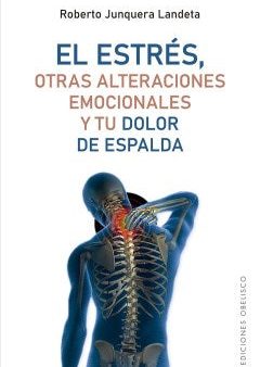 El estr?s, otras alteraciones emocionales y tu dolor de espalda  Stress, other emotional disturbances and your back pain Supply