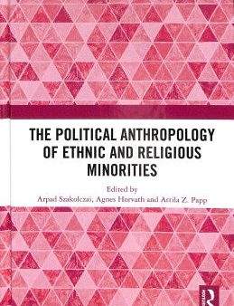 The Political Anthropology of Ethnic and Religious Minorities Fashion