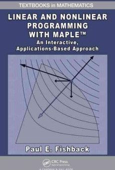 Linear and Nonlinear Programming with Maple Sale