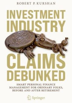 Investment Industry Claims Debunked For Cheap