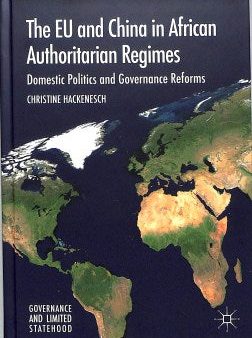 The Eu and China in African Authoritarian Regimes Hot on Sale