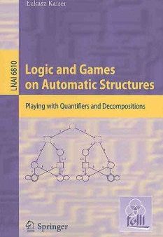 Logic and Games on Automatic Structures Sale