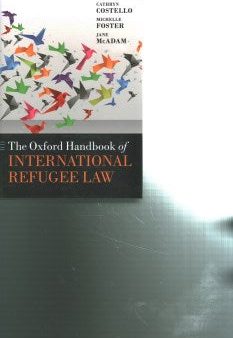 The Oxford Handbook of International Refugee Law Online Hot Sale